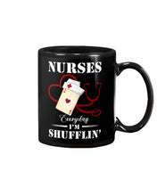 Load image into Gallery viewer, Nurses Everyday I’m Shufflin’ Custom Design Gift For Nurse Mug
