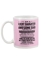 Load image into Gallery viewer, Lucky Daughter Of A June Freaking Awesome Dad Birthday Gift Mug
