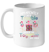 Load image into Gallery viewer, Apparently We're Trouble Pink Flamingo Quilting Together Mug

