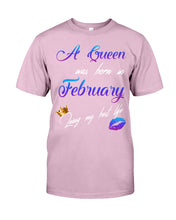 Load image into Gallery viewer, A Queen Was Born In February Birthday Gift Guys Tee
