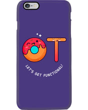Load image into Gallery viewer, Gift For Occupational Therapist Let's Get Functional Phone case
