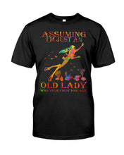 Load image into Gallery viewer, Assuming I'm Just An Old Lady Was Your First Mistake Guys Tee
