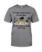 Load image into Gallery viewer, A Woman Cannot Survive On Wine Alone She Also Needs A Camper And A Dog Guys Tee
