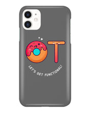 Load image into Gallery viewer, Gift For Occupational Therapist Let's Get Functional Phone case
