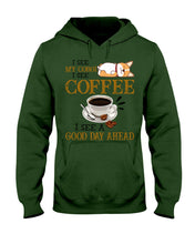 Load image into Gallery viewer, Corgi I See A Good Day Ahead Gift For Dog Lovers Hoodie
