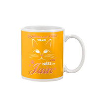 Load image into Gallery viewer, Lé Dames Aux Thats Vrais Sont Nées En   Juin For Birthday Gift Mug
