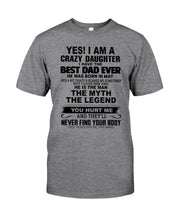 Load image into Gallery viewer, I'm A Crazy Daughter I've Best Dad Ever  Who Was Born In May Guys Tee
