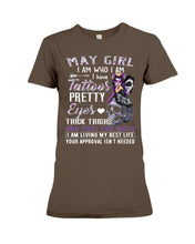 Load image into Gallery viewer, May Girl Has Tattoos Pretty Eyes Thick Thighs For Birthday Gift Ladies Tee
