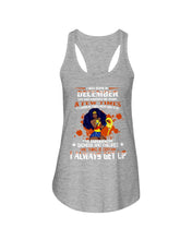Load image into Gallery viewer, December Superwoman  Life Has Knocked Me Down Birthday Meaningful Gift Ladies Flowy Tank
