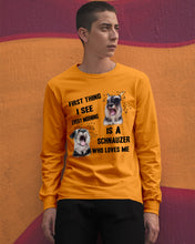 Load image into Gallery viewer, I See Every Morning Is A Schnauzer Who Loves Me Unisex Long Sleeve
