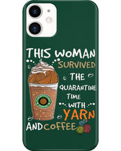 Load image into Gallery viewer, The Quarantine Time With Yarn And Coffee Gift For Women Phone case
