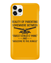 Load image into Gallery viewer, Reality Of Parenting Somewhere Between Sweer Child O' Mine Phone case
