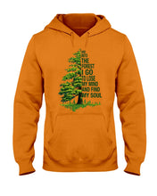 Load image into Gallery viewer, Into The Forest I Go To Lose My Mind Find My Soul Hoodie
