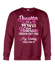 Load image into Gallery viewer, Daughter Of A Veteran Freedom Isn't Free Gift For Daughter Sweatshirt
