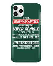 Load image into Gallery viewer, Je Suis Un Homme Chanceux J'ai Line Femme Custom Design Je Suis Son Roi Phone case
