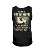 Load image into Gallery viewer, Being A Submariner Is Not A Career Survival Skill Unisex Tank Top
