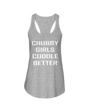 Load image into Gallery viewer, Chubby Girls Cuddle Better Simple Unique Custom Design Ladies Flowy Tank
