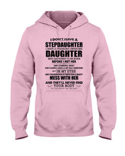 Load image into Gallery viewer, I Don't Have A Stepdaughter A Freaking Awesome Daughter Gift For Women Hoodie
