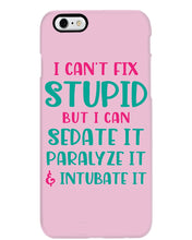 Load image into Gallery viewer, I Can't Fix Stupid But I An Sadate It Gift For Girls Phone case
