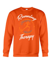 Load image into Gallery viewer, Running Cheaper Than Therapy Gift For Running Lovers Sweatshirt
