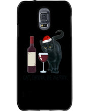 Load image into Gallery viewer, Cat Drink And Be Merry Meaningful Gift For Women Phone case
