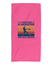 Load image into Gallery viewer, I Created A Monster She Calls Me Dad Giving Daughter Beach Towel
