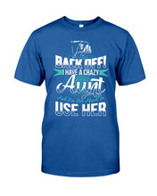 Load image into Gallery viewer, Back Off I Have A Crazy Aunt And I'm Not Afraid To Use Her Guys Tee
