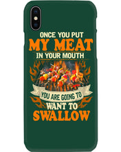 Load image into Gallery viewer, Once You Put My Meat In Your Mouth Unique Custom Design Phone case
