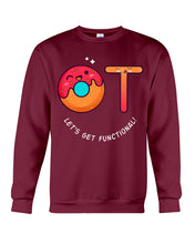 Load image into Gallery viewer, Gift For Occupational Therapist Let's Get Functional Sweatshirt
