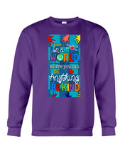Load image into Gallery viewer, Lovely Phone Case In A World Where You Can Be Anything Be Kind Sweatshirt
