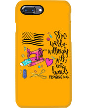 Load image into Gallery viewer, She Works Willingly With Her Hands Gift For Sew Lovers Phone case
