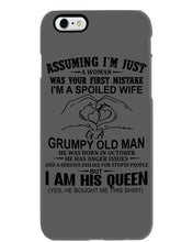 Load image into Gallery viewer, A Spoiled Wife Of An October Grumpy Old Man Birthday Meaningful Gift Phone case
