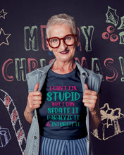 Load image into Gallery viewer, I Can't Fix Stupid But I An Sadate It Gift For Girls Ladies Tee
