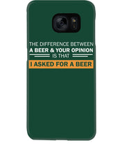 Load image into Gallery viewer, The Difference Between A Beer And Your Opinion Custom Design Phone case
