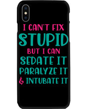 Load image into Gallery viewer, I Can't Fix Stupid But I An Sadate It Gift For Girls Phone case
