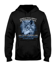 Load image into Gallery viewer, People Talk About Me Behind My Back And I Just Sit Here Like Hoodie
