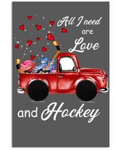 Load image into Gallery viewer, All I Need Are Love And Hockey Gift For Hockey Players Vertical Poster
