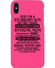 Load image into Gallery viewer, A Stubborn Son Of June     Freaking Awesome Mom For Birthday Gift Phone case
