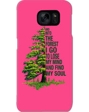 Load image into Gallery viewer, Into The Forest I Go To Lose My Mind Find My Soul Phone case
