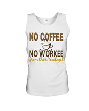 Load image into Gallery viewer, No Coffee No Workee Funny Paralegal    Special Unique  Custom Design Unisex Tank Top
