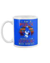 Load image into Gallery viewer, I Am A Nurse Because Even Doctors Need Heros Gift For Nurse Mug
