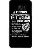 Load image into Gallery viewer, 5 Things You Should Know About This Woman Dog Mom Phone case
