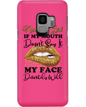 Load image into Gallery viewer, Birthday Gift For November Girl If My Mouth Doesn't Say It My Face Definitely Phone case
