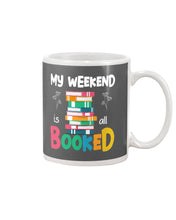 Load image into Gallery viewer, Vintage Funny My Weekend Booked Gift For Book Lovers Mug

