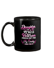 Load image into Gallery viewer, Daughter Of A Veteran Freedom Isn't Free Gift For Daughter Mug
