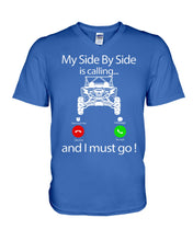 Load image into Gallery viewer, My Side By Side Is Calling And I Must Go Unique Custom Design Guys V-Neck
