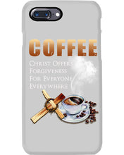 Load image into Gallery viewer, Coffee Christ Offers Forgiveness For Everyone Everywhere Phone case
