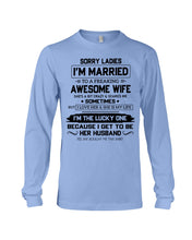 Load image into Gallery viewer, I'm The Lucky One Because I Get To Be Her Husband Gift For Husband Unisex Long Sleeve
