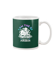Load image into Gallery viewer, I Am The DJ And Not A Jukebox Trending Gift For DJ Players Mug
