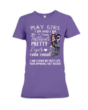 Load image into Gallery viewer, May Girl Has Tattoos Pretty Eyes Thick Thighs For Birthday Gift Ladies Tee
